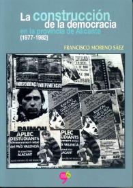 La construcción de la democracia en la provincia de Alicante (1977-1982) 