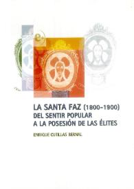 La Santa Faz (1800-1900) : del sentir popular a la posesión de las élites 