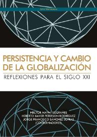 Persistencia y cambio de la globalización : reflexiones para el siglo XXI [Fragmento]
