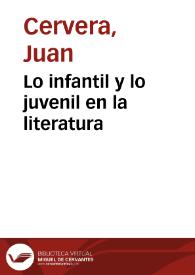 Lo infantil y lo juvenil en la literatura / Juan Cervera | Biblioteca Virtual Miguel de Cervantes