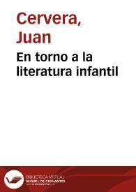 En torno a la literatura infantil / Juan Cervera | Biblioteca Virtual Miguel de Cervantes