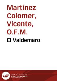 El Valdemaro / Vicente Martínez Colomer | Biblioteca Virtual Miguel de Cervantes