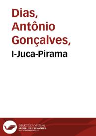 I-Juca-Pirama / Antônio Gonçalves Dias | Biblioteca Virtual Miguel de Cervantes