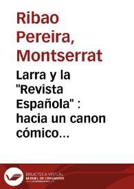 Larra y la "Revista Española" : hacia un canon cómico romántico / Montserrat Ribao Pereira | Biblioteca Virtual Miguel de Cervantes