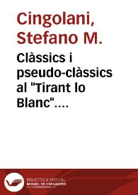Clàssics i pseudo-clàssics al "Tirant lo Blanc". Reflexions a partir d'unes fonts de Joanot Martorell / Stefano Maria Cingolani | Biblioteca Virtual Miguel de Cervantes