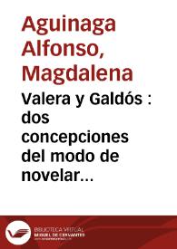 Valera y Galdós : dos concepciones del modo de novelar / Magdalena Aguinaga Alfonso | Biblioteca Virtual Miguel de Cervantes