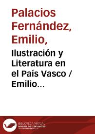 Ilustración y Literatura en el País Vasco / Emilio Palacios Fernández | Biblioteca Virtual Miguel de Cervantes