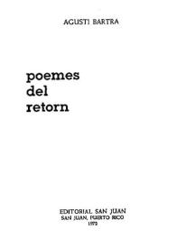 Poemes del retorn / Agustí Bartra | Biblioteca Virtual Miguel de Cervantes