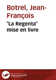 "La Regenta" mise en livre | Biblioteca Virtual Miguel de Cervantes