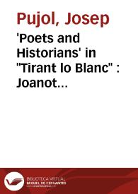 'Poets and Historians' in "Tirant lo Blanc" : Joanot Martorell's Models and the Cultural Space of Chivalresque Fiction | Biblioteca Virtual Miguel de Cervantes