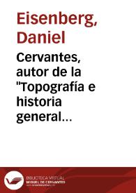 Cervantes, autor de la "Topografía e historia general de Argel" publicada por Diego de Haedo / Daniel Eisenberg | Biblioteca Virtual Miguel de Cervantes