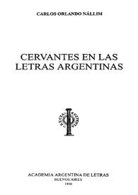 Cervantes en las letras argentinas / Carlos Orlando Nállim | Biblioteca Virtual Miguel de Cervantes