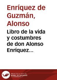Libro de la vida y costumbres de don Alonso Enríquez de Guzmán / publicado por Hayward Keniston | Biblioteca Virtual Miguel de Cervantes