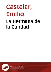 La Hermana de la Caridad / Emilio Castelar | Biblioteca Virtual Miguel de Cervantes