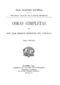 Obras completas de Juan Ignacio González del Castillo. Tomo Tercero | Biblioteca Virtual Miguel de Cervantes