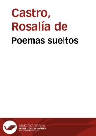 Poemas sueltos / Rosalía de Castro | Biblioteca Virtual Miguel de Cervantes