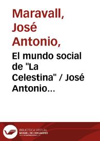 El mundo social de "La Celestina" / José Antonio Maravall | Biblioteca Virtual Miguel de Cervantes