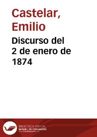 Discurso del 2 de enero de 1874 / Emilio Castelar | Biblioteca Virtual Miguel de Cervantes