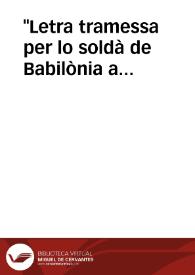 "Letra tramessa per lo soldà de Babilònia a l'Excel·lent Senyor Don Johan Rey de Chipre" | Biblioteca Virtual Miguel de Cervantes