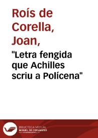 "Letra fengida que Achilles scriu a Polícena" | Biblioteca Virtual Miguel de Cervantes