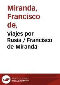 Viajes por Rusia / Francisco de Miranda | Biblioteca Virtual Miguel de Cervantes