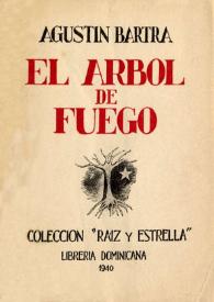 El árbol de fuego / Agustín Bartra | Biblioteca Virtual Miguel de Cervantes
