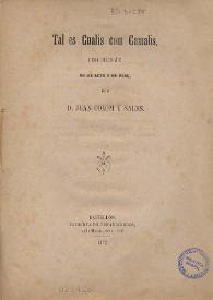 Tal es Cualis com Camalis, pesa bilingue : en un acte y en vers / por Juan Colom y Sales | Biblioteca Virtual Miguel de Cervantes