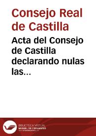 Acta del Consejo de Castilla declarando nulas las renuncias de Bayona (Madrid, 11 de agosto de 1808) | Biblioteca Virtual Miguel de Cervantes