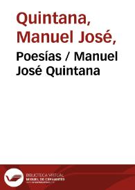Poesías / Manuel José Quintana; prólogo de Antonio Ferrer del Río | Biblioteca Virtual Miguel de Cervantes