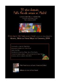 30 años después, Pablo Neruda renace en Madrid / Julio Gálvez, Rolando Mix (autores del guión)  | Biblioteca Virtual Miguel de Cervantes