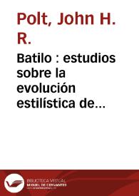 Batilo : estudios sobre la evolución estilística de Meléndez Valdés | Biblioteca Virtual Miguel de Cervantes