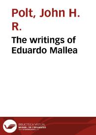 The writings of Eduardo Mallea | Biblioteca Virtual Miguel de Cervantes