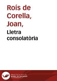 Lletra consolatòria | Biblioteca Virtual Miguel de Cervantes