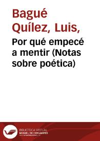 Por qué empecé a mentir (Notas sobre poética) | Biblioteca Virtual Miguel de Cervantes