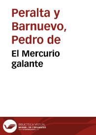 El Mercurio galante / Pedro de Peralta y Barnuevo | Biblioteca Virtual Miguel de Cervantes