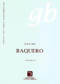 Poesía completa (1935-1994) / Gastón Baquero; edición a cargo de Alfonso Ortega Carmona y Alfredo Pérez Alencart | Biblioteca Virtual Miguel de Cervantes