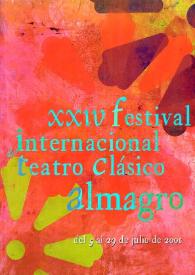 XXIV Festival Internacional de Teatro Clásico de Almagro : del 5 al 29 de julio de 2001 / dirección Luciano García Lorenzo | Biblioteca Virtual Miguel de Cervantes
