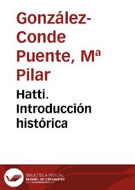 Hatti. Introducción histórica / M.ª Pilar González-Conde Puente | Biblioteca Virtual Miguel de Cervantes