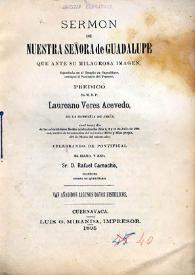 Sermón de Nuestra Señora de Guadalupe... / predicó Laureano Veres Acevedo... | Biblioteca Virtual Miguel de Cervantes