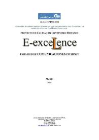 Proyectos de calidad en contenidos hispanos E-excelence para red de comunicaciones Internet / de Pilar Moreno | Biblioteca Virtual Miguel de Cervantes