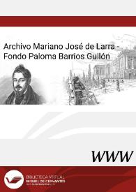 Archivo Mariano José de Larra - Fondo Paloma Barrios Gullón | Biblioteca Virtual Miguel de Cervantes