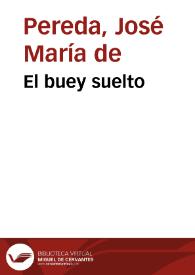 El buey suelto / José María de Pereda | Biblioteca Virtual Miguel de Cervantes