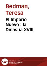 El Imperio Nuevo : la Dinastía XVIII / Teresa Bedman | Biblioteca Virtual Miguel de Cervantes