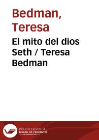 El mito del dios Seth / Teresa Bedman | Biblioteca Virtual Miguel de Cervantes