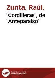 "Cordilleras", de "Anteparaíso" [Selección de poemas] / Raúl Zurita | Biblioteca Virtual Miguel de Cervantes