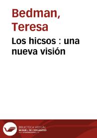Los hicsos : una nueva visión / Teresa Bedman | Biblioteca Virtual Miguel de Cervantes