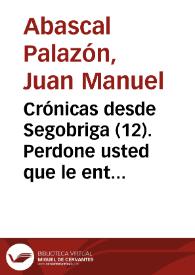 Crónicas desde Segobriga (12). Perdone usted que le enterremos / Juan Manuel Abascal Palazón | Biblioteca Virtual Miguel de Cervantes