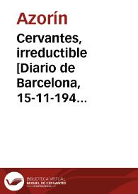 Cervantes, irreductible [Diario de Barcelona, 15-11-1946] | Biblioteca Virtual Miguel de Cervantes
