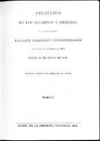 Colección de los decretos y órdenes que han expedido las Cortes Generales y Extraordinarias desde 24 de septiembre de 1811 hasta 24 de mayo de 1812. Tomo 2 | Biblioteca Virtual Miguel de Cervantes