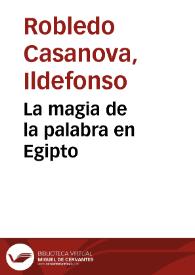 La magia de la palabra en Egipto / Ildefonso Robledo Casanova | Biblioteca Virtual Miguel de Cervantes